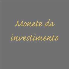 Monete da  investimento